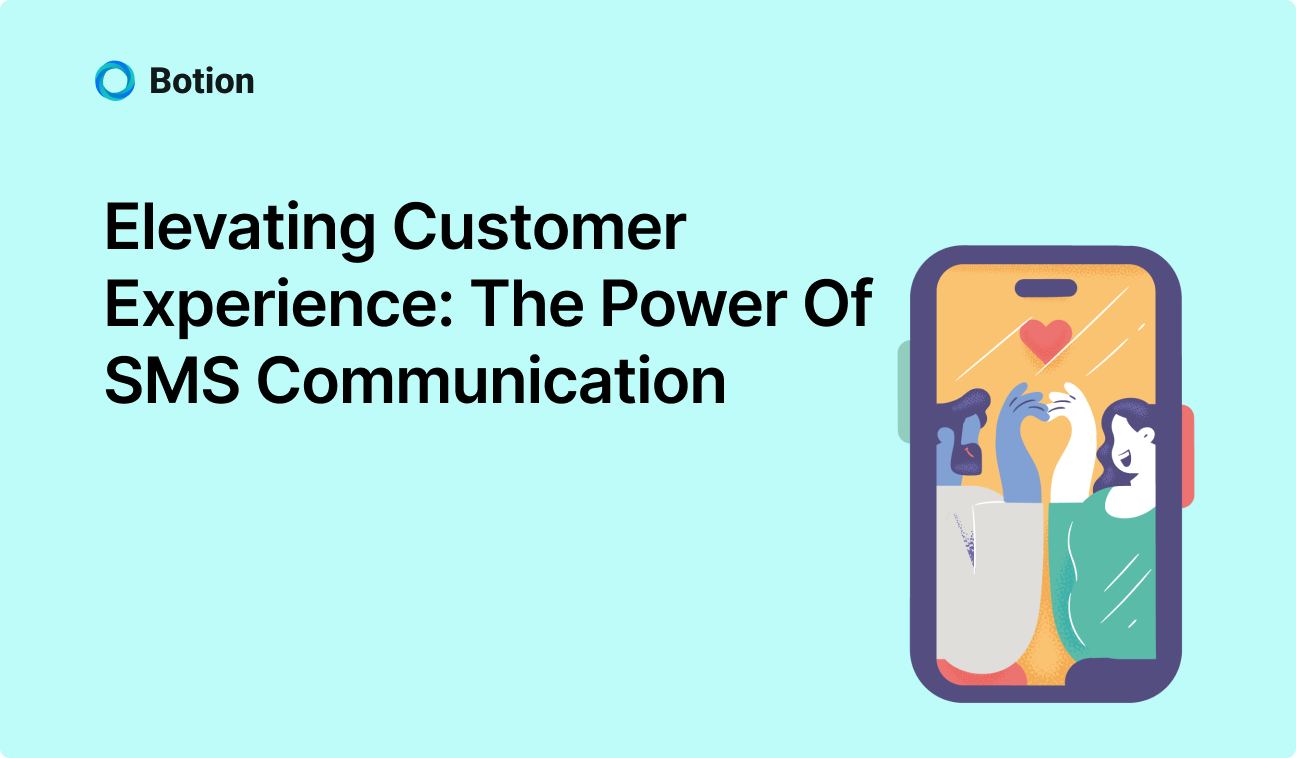 Elevating Customer Experience: The Power of SMS Communication